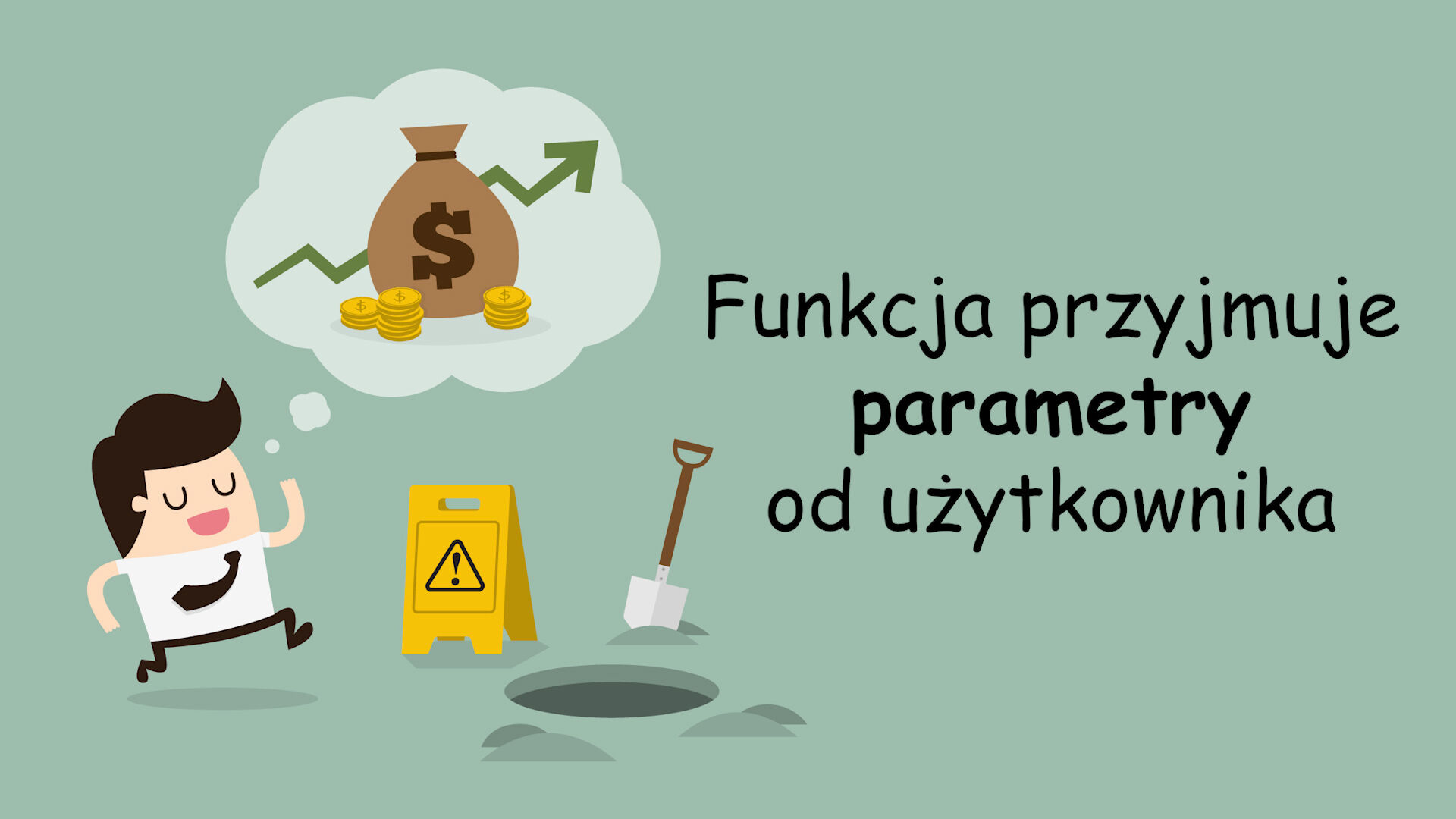 Funkcja przyjmuje parametry od użytkownika